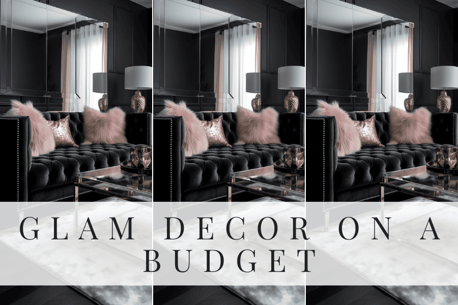glam decor on a budget
