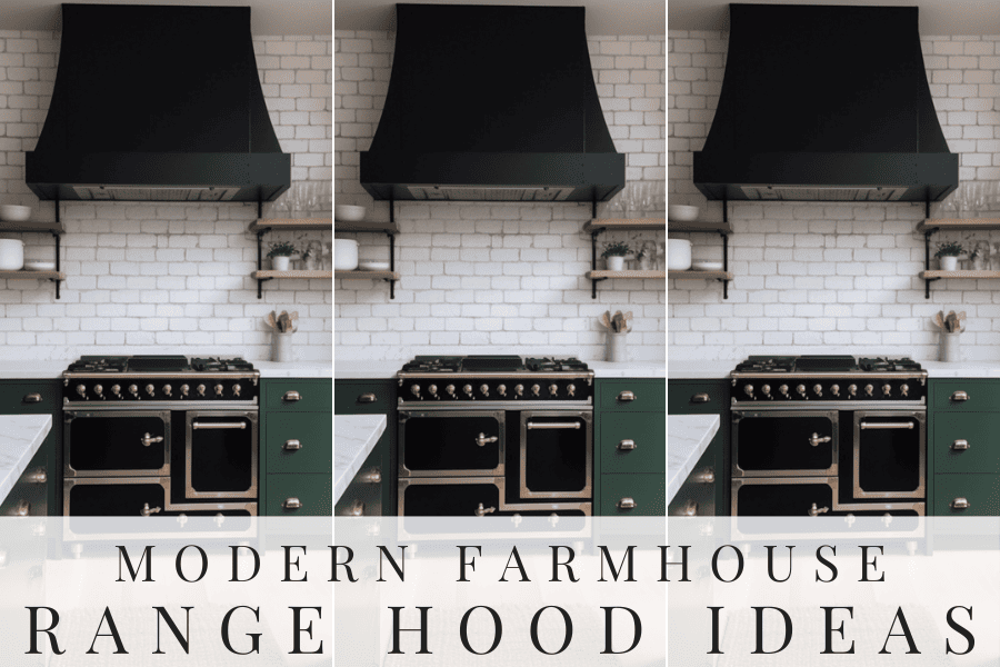 modern farmhouse range hood ideas